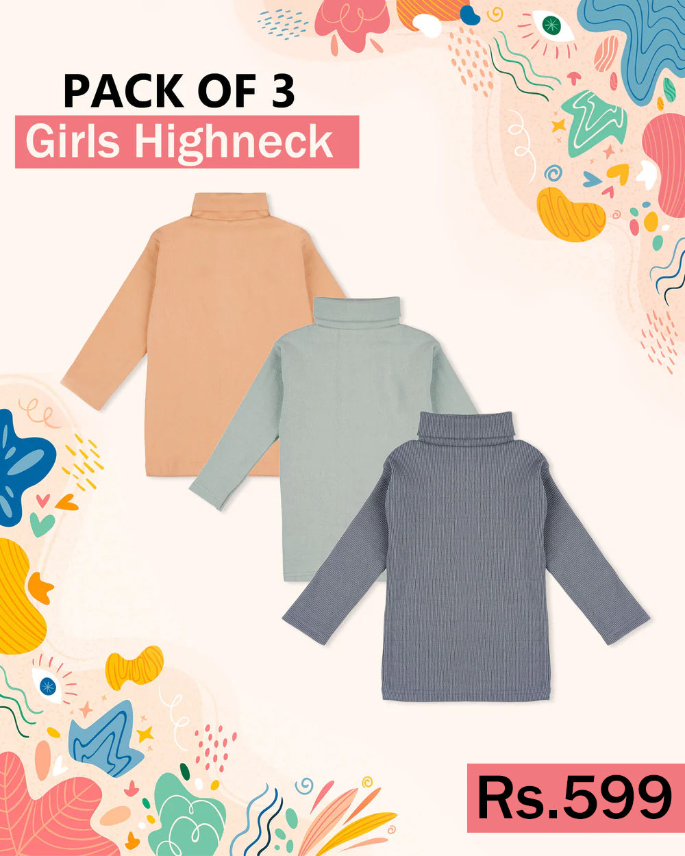 Girls Highneck (Pack of 3), Girls High Neck, Chase Value, Chase Value