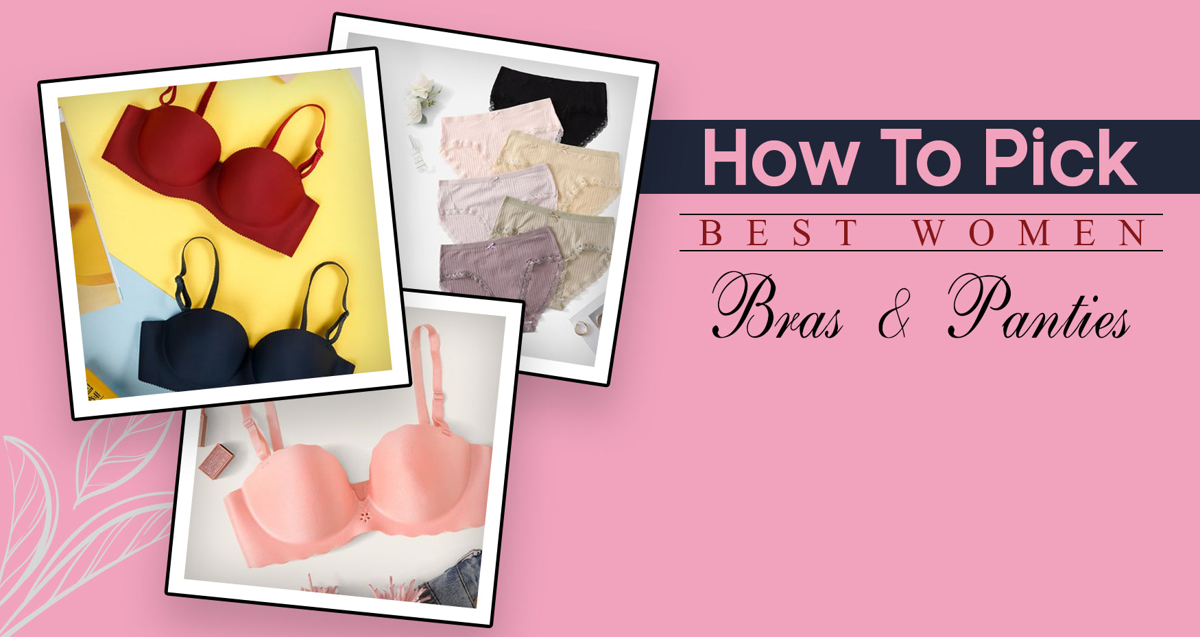 How to Select Best Women Bras & Panties