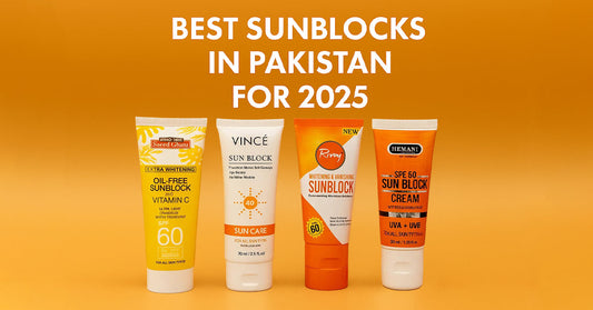 Best Sunblock in Pakistan – Dermatologist Recommended in 2025