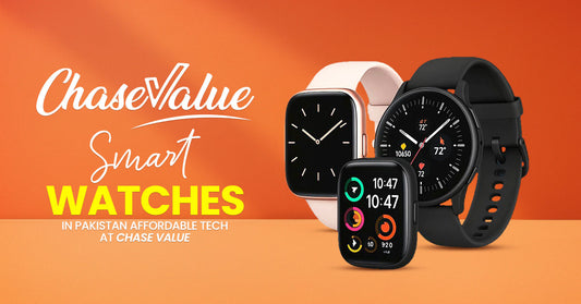 Smart Watches in Pakistan – Affordable Tech at Chase Value