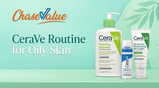 CeraVe Routine for Oily Skin: Full Morning and Night Steps
