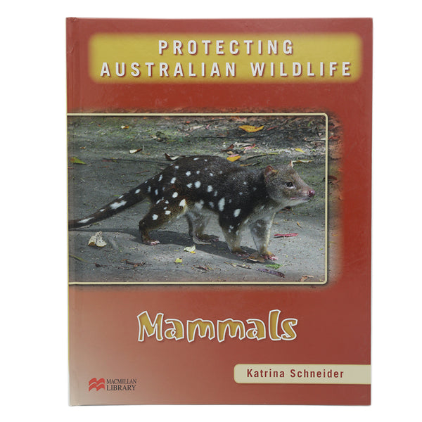 General Knowledge Protecting Australian Wildlife - Mamals, Kids, Kids Educational Books, 9 to 12 Years, Chase Value