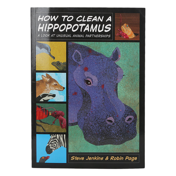General Knowledge How To Clean Hippopotamus - Animal Partnership, Kids, Kids Educational Books, 9 to 12 Years, Chase Value
